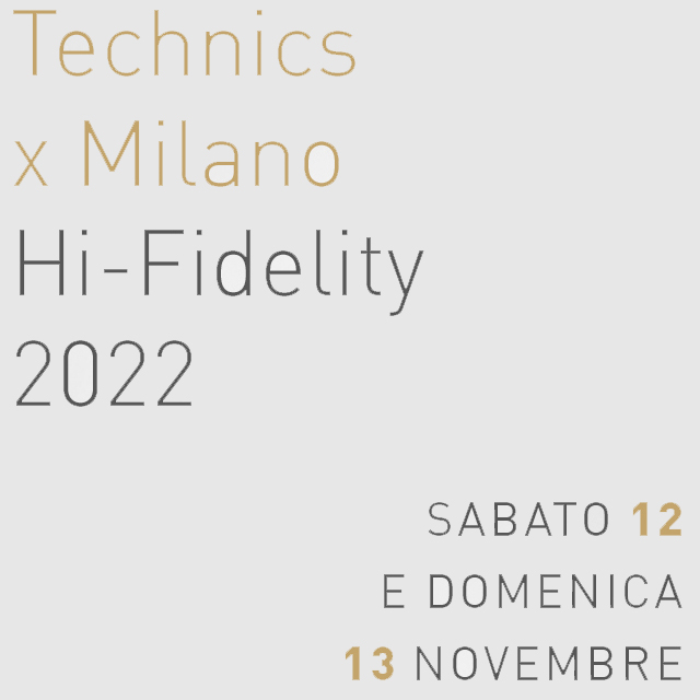 Technics protagonista al Milano Hi-Fidelity 2022 See more
