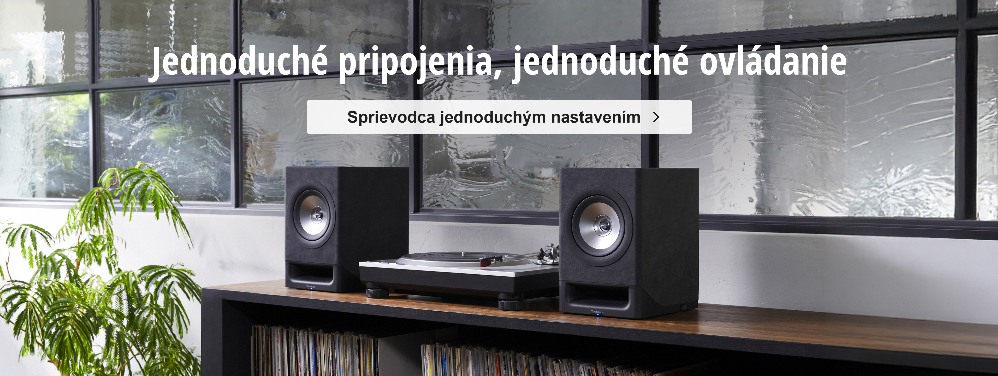 Jednoduché pripojenia, jednoduché ovládanie