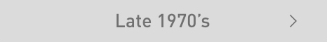 Late 1970’s
