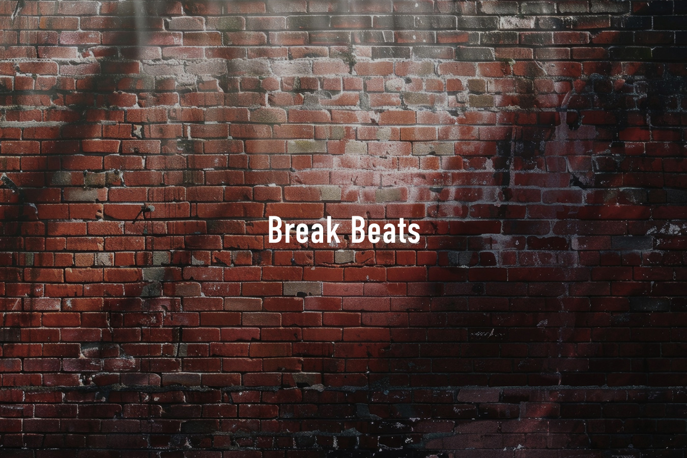 The word ‘BreakBeats’ is in the centre,The image with a brick background