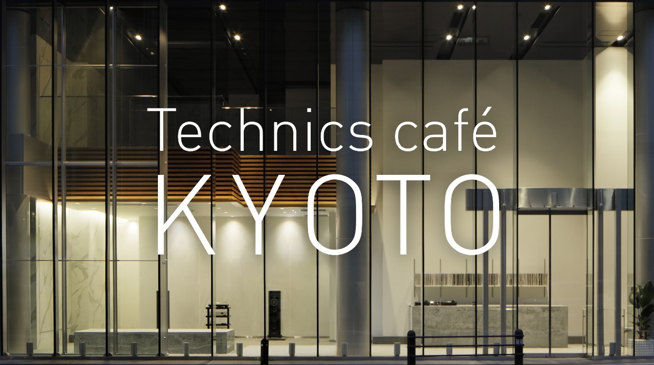 Technics café KYOTO